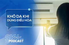 Podcast: Làm sao để không bị khô da khi dùng điều hòa?