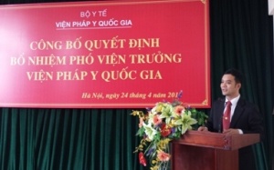 Bổ nhiệm Phó Viện trưởng Viện Pháp y Quốc gia