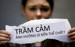 Trầm cảm ảnh hưởng gì đến thể chất người bệnh?