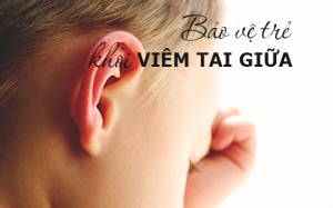 Viêm tai giữa vào mùa: Phòng ngừa cho trẻ thế nào?