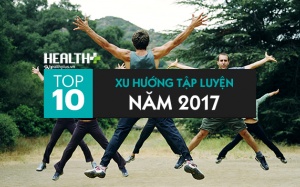 Top 10 xu hướng tập luyện hot nhất 2017