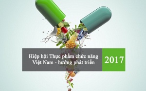 Hiệp hội Thực phẩm chức năng Việt Nam và định hướng phát triển năm 2017