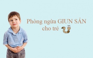 Làm thế nào để phòng ngừa giun sán cho trẻ nhỏ?