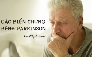 10 biến chứng bệnh Parkinson bạn nên cảnh giác