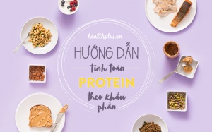 Cách tính lượng protein trong thực phẩm đơn giản và dễ nhớ