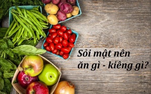 Bị sỏi túi mật 12mm phải điều trị, ăn uống thế nào?