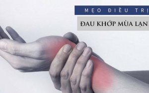 Giảm đau khớp mùa lạnh với sản phẩm thảo dược