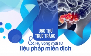Ung thư trực tràng và hy vọng mới từ liệu pháp miễn dịch