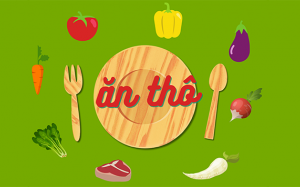 Liệu ăn thô có thể thay thế bữa ăn truyền thống?