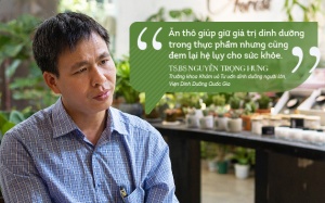 TS.BS Nguyễn Trọng Hưng: Không nên ăn thô lâu dài