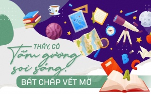 Thầy, cô: Tấm gương soi sáng, bất chấp vết mờ!
