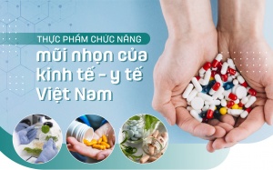 Thực phẩm chức năng - mũi nhọn của kinh tế - y tế Việt Nam