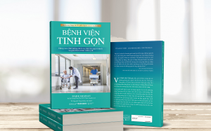 Ra mắt sách 'Bệnh viện tinh gọn' - Chìa khóa để giảm chi phí, nâng chất lượng bệnh viện