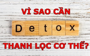 Top 10 lý do bạn nên detox thải độc cơ thể 