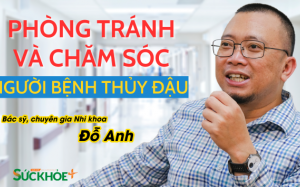 Cách phòng và chăm sóc người bệnh thủy đậu