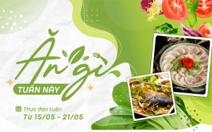 Có thực đơn tuần mới chẳng cần nghĩ xem nhà mình ăn gì hôm nay