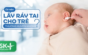 Podcast: Có nên lấy ráy tai cho trẻ thường xuyên không?