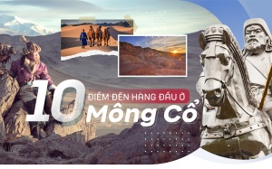 10 điểm đến hàng đầu ở Mông Cổ