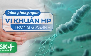 Podcast: Cách phòng ngừa vi khuẩn HP trong gia đình