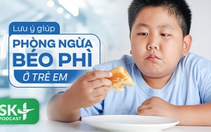 Podcast: Lưu ý giúp phòng ngừa béo phì ở trẻ em