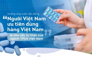 Hưởng ứng cuộc vận động “Người Việt Nam ưu tiên dùng hàng Việt Nam” là nhu cầu tự thân của ngành TPCN Việt Nam