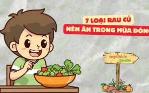Thực phẩm theo mùa: 7 loại rau củ nên ăn trong mùa đông