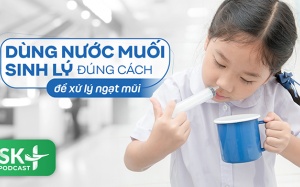 Podcast: Dùng nước muối sinh lý đúng cách để xử lý ngạt mũi