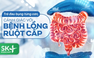 Podcast: Trẻ đau bụng từng cơn, cảnh giác với bệnh lồng ruột cấp
