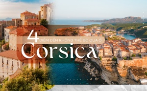 4 điểm đến không thể bỏ qua ở Corsica