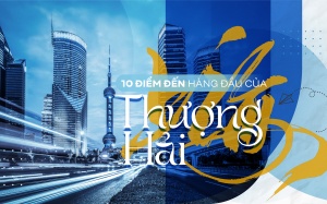 10 điểm đến hàng đầu của Thượng Hải