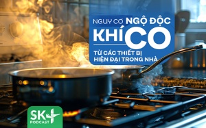 Podcast: Nguy cơ ngộ độc khí CO từ các thiết bị hiện đại trong nhà