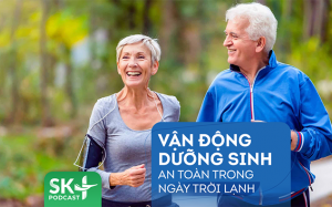 Podcast: Vận động dưỡng sinh an toàn trong ngày trời lạnh