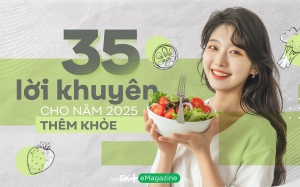 35 lời khuyên cho năm 2025 thêm khỏe