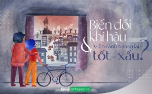 Biến đổi khí hậu & viễn cảnh tương lai tốt - xấu?