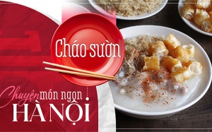 Chuyện món ngon Hà Nội: Cháo sườn!