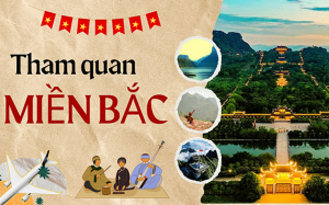 Nghỉ lễ 30/4 – 1/5: Tham quan miền Bắc!