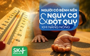 Podcast: Người có bệnh nền và nguy cơ đột quỵ khi nắng nóng
