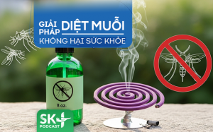 Podcast: Giải pháp diệt muỗi không hại sức khỏe