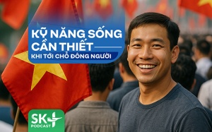 Podcast: Kỹ năng sống cần thiết khi tới chỗ đông người
