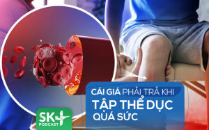 Podcast: Cái giá phải trả khi tập thể dục quá sức