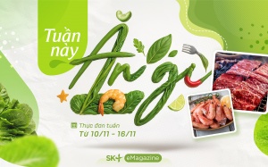 Thực đơn 7 ngày đủ chất, tiết kiệm thời gian cho người bận rộn