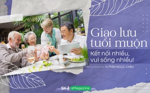 Giao lưu tuổi muộn: Kết nối nhiều, vui sống nhiều!