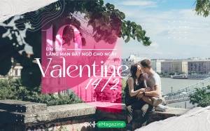 10 điểm đến lãng mạn bất ngờ cho ngày Valentine 14/2