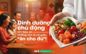 Dinh dưỡng chủ động: Khi bữa ăn không còn là chuyện “ăn cho đủ”