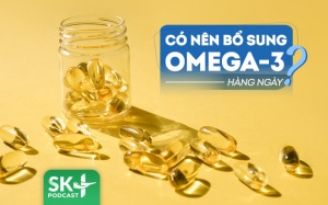 Podcast: Bạn có nên bổ sung acid béo omega-3 hàng ngày?
