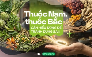 Thuốc Nam, thuốc Bắc: Cần hiểu đúng để tránh dùng sai!
