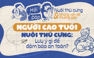 Người cao tuổi nuôi thú cưng: Lưu ý gì để đảm bảo an toàn?