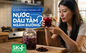 Podcast: Ai cần thận trọng với nước dâu tằm ngâm đường?