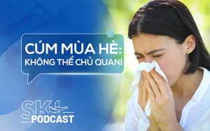 Podcast: Tại sao bạn vẫn có thể bị cúm giữa mùa Hè?