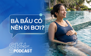 Podcast: Bà bầu có nên đi bơi?